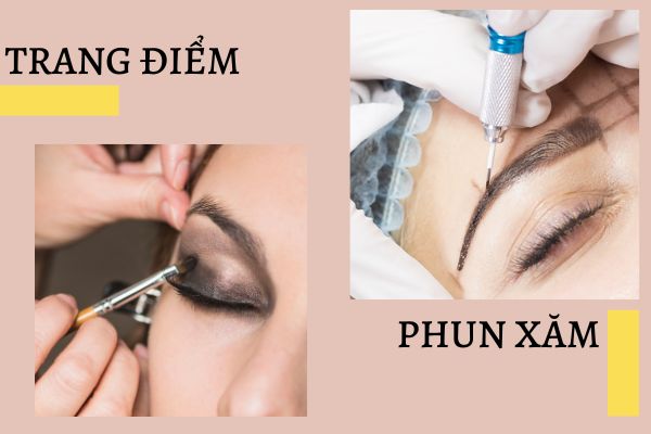 Nên học makeup hay phun xăm 