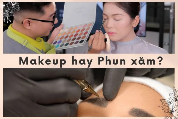Nên học makeup hay phun xăm 